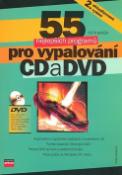 Kniha: 55 nejlepších programů pro vypalování CD a DVD + DVD - Petr Broža