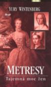 Kniha: Metresy - Yury Wintenberg