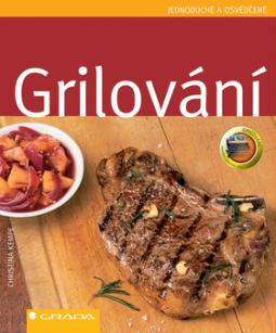 Kniha: Grilování - Jednoduché a osvědčené - Christina Kempeová
