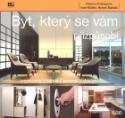 Kniha: Byt, který se vám přizpůsobí - Ergonomie, zdraví, pohodlí, design - Helena Prokopová