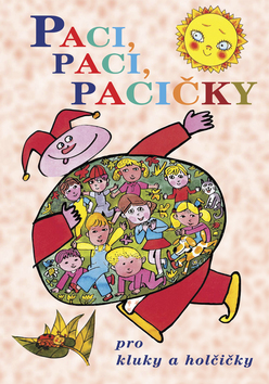 Kniha: Paci, paci, pacičky pro kluky a holčičky - Obrázková knížka pro nejmenší - neuvedené, Michal Černík