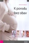Kniha: K porodu bez obav - Těhotentsví, porod, šestinedělí - Blanka Čermáková