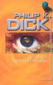 Kniha: Převtělení Timothyho Archera - Philip K. Dick