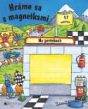 Kniha: Na pretekoch 17 magnetiek - Hráme sa s magnetkami 17 magnetiek - Steve Parker