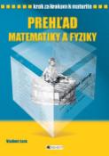 Kniha: Prehľad matematiky a fyziky - Vladimír Lank