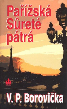 Kniha: Pařížská Surete pátrá - V. P. Borovička