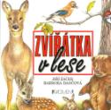 Kniha: Zvířátka v lese - Jiří Žáček