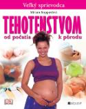 Kniha: Veľký sprievodca tehotenstvom od počatia k pôrodu - Miriam Stoppardová