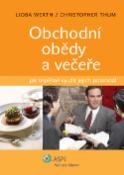 Kniha: Obchodní obědy a večeře - Lioba Werth, Christopher Thum