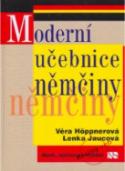 Kniha: Moderní učebnice němčiny + MC - Anne Hooperová, Věra Höppnerová, Lenka Jaucová