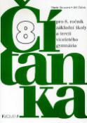 Kniha: Čítanka pro 8. ročník základní školy a tercii víceletého gymnázia - Jiří Žáček, Marie Hanzová