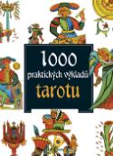 Kniha: 1000 praktických výkladů tarotu - Antonia Redondela Deckname, Ivan Kraus