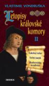 Kniha: Letopisy královské komory II - Vlastimil Vondruška