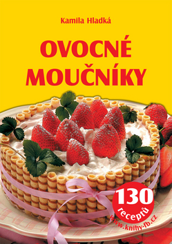 Kniha: Ovocné moučníky - Kamila Hladká