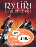 Kniha: Rytíři a jejich život - Rachel Firth