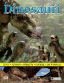 Kniha: Dinosauři - Život Potrava Námluvy Souboje Jak vyhynuli