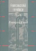 Kniha: Francouzská revoluce II - Od Ludvíka XVIII. po Julese Ferryho (1815–1880) - Francois Furet
