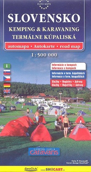 Skladaná mapa: Slovensko 1:500 000 - Kamping & Karavaning Termálne kúpaliská - Kolektív