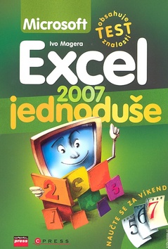 Kniha: Microsoft Office Excel 2007 - Jednoduše - Ivo Magera