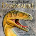 Kniha: Dinosauři Trojrozměrná fakta - 3 - D Pohled na prehistorickou dobu - neuvedené