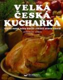 Kniha: Velká česká kuchařka - 3333 receptů - Jaroslav Vašák
