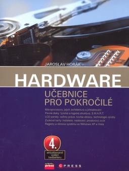 Kniha: Hardware Učebnice pro pokročilé - Jaroslav Horák