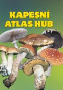 Kniha: Kapesní atlas hub - Miroslav Smotlacha