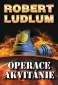 Kniha: Operace Akvitánie - Robert Ludlum