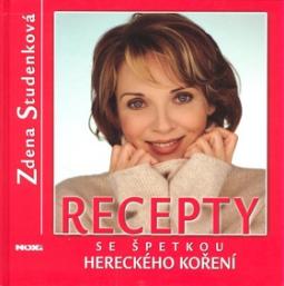 Kniha: Recepty se špetkou hereckého koření - Zdena Studenková