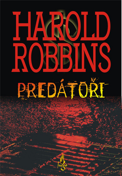 Kniha: Predátoři - Harold Robbins