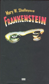 Kniha: Frankenstein - Mary W. Shelleyová