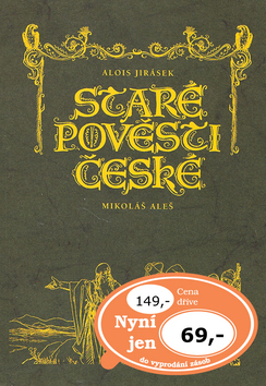 Kniha: Staré pověsti české - Alois Jirásek, Aleš Mikoláš