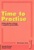 Kniha: Time to Practise 1 Slovesné jevy - Slovesné jevy Velká sbírka cvičení z anglické gramatiky - Sarah Peters, Tomáš Gráf