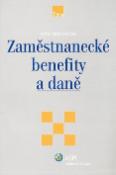Kniha: Zaměstnanecké benefity a daně - Ivan Macháček