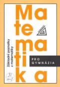 Kniha: Matematika pro gymnázia Základní poznatky z matematiky - Emil Calda, Ivan Bušek