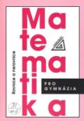 Kniha: Matematika pro gymnázia - Rovnice a nerovnice - Jura Charvát, Jaroslav Zhouf, Leo Boček