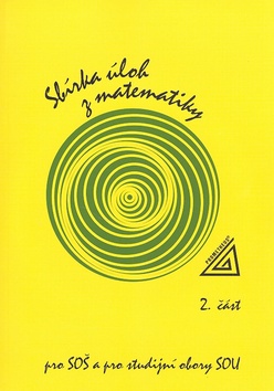 Kniha: Sbírka úloh z matematiky 2.část, pro SOŠ a studijní obory SOU - + CD - František Jirásek