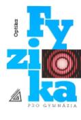 Kniha: Fyzika pro gymnázia - Optika - Oldřich Lepil