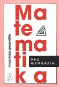 Kniha: Matematika pro gymnázia Analytická geometrie - Milan Kočandrle, Leo Boček