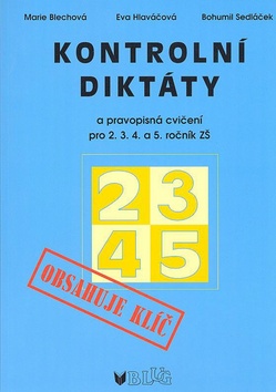 Kniha: Kontrolní diktáty a pravopisná cvičení 2.-5. roční ZŠ - Obsahuje  klíč - Bohumil Sedláček
