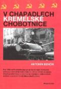 Kniha: V chapadlech kremelské chobotnice - Antonín Benčík