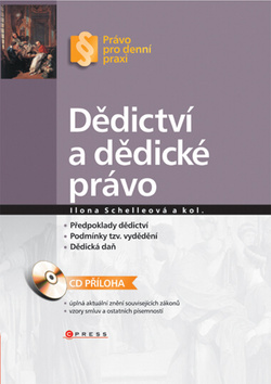 Kniha: Dědictví a dědické právo - Ilona Schelleová, neuvedené