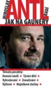 Kniha: Miroslav Antl radí jak na gaunery - Miroslav Antl