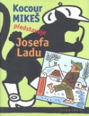 Kniha: Kocour Mikeš představuje Josefa Ladu - Josef Lada