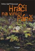 Kniha: Hráči na vinici Páně - Peter Matthiessen