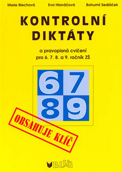 Kniha: Kontrolní diktáty pro 6.-9. ročník ZŠ nv - Bohumil Sedláček