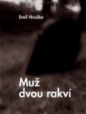 Kniha: Muž dvou rakví - Emil Hruška