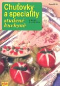 Kniha: Chuťovky a speciality studené kuchyně - Libuše Vlachová