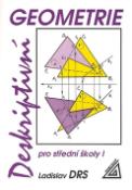 Kniha: Deskriptivní geometrie pro střední školy I - Ladislav Drs
