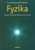 Kniha: Fyzika - Příprava k přijímacím zkouškám na vysoké školy - Ivan Šantavý, Aleš Trojánek